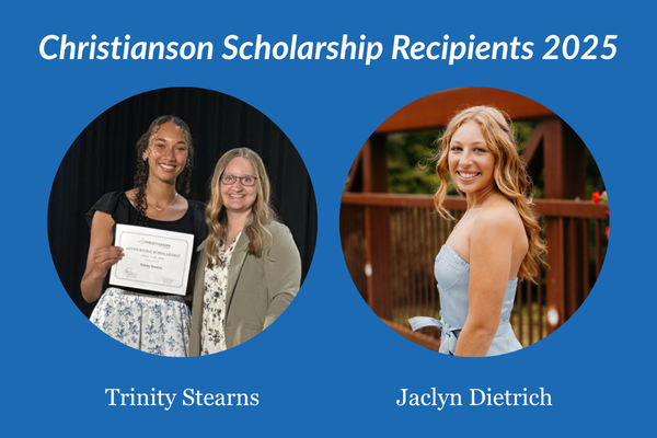 Christianson Scholarship Recipients 2025 - Trinity Stearns and Jaclyn Dietrich